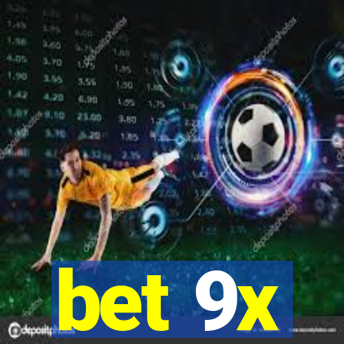 bet 9x